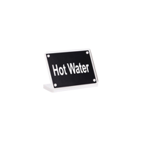 BUFFET SIGN- ACRYLIC w/S/S MAGNET PLATE "HOT WATER" (*81303*) = PACK OF 12 X EACHES
